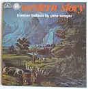 LP - Pete Seeger - Western Story Frontier Ballads By Pete Seeger