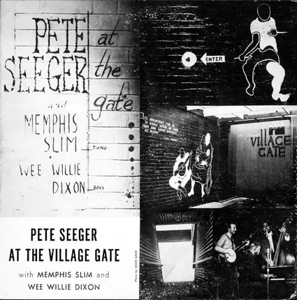 Pete Seeger With Memphis Slim And Willie Dixon - Pete Seeger At The Village Gate