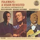 CD - Pete Seeger, Woody Guthrie, Leadbelly, a.o. - Folkways: A Vision Revisited