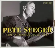 Double CD - Pete Seeger - Live At Mandel Hall 1957