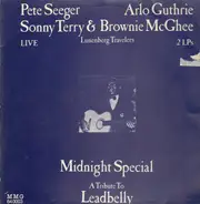 Pete Seeger, Arlo Guthrie, Sonny Terry & Brownie McGhee - Midnight Special - A Tribute To Leadbelly