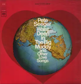 Pete Seeger - Waist Deep In The Big Muddy