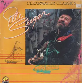 Pete Seeger - Clearwater Classics