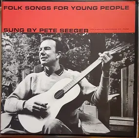 Pete Seeger - Folk Songs for Young People