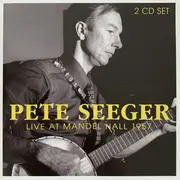 Double CD - Pete Seeger - Live At Mandel Hall 1957