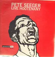 Pete Seeger - Live Hootenany