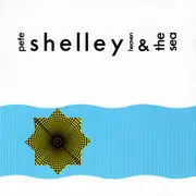CD - Pete Shelley - Heaven And The Sea