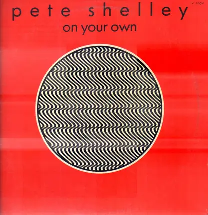 Pete Shelley - On Your Own