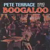 LP - Pete Terrace - King Of The Boogaloo