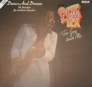 Pete Tex Choir And Orchestra - For You And Me (Dance And Dream)