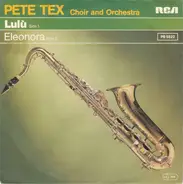 Pete Tex Choir And Orchestra - Lulù