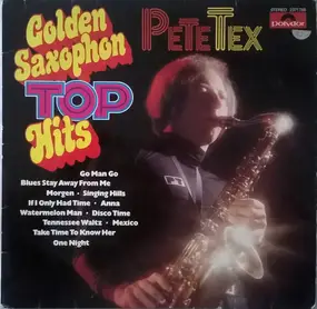 pete tex - Golden Saxophon Top Hits