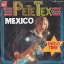 7inch Vinyl Single - Pete Tex - Mexico / Disco Time