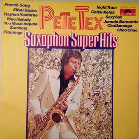 pete tex - Saxophone Super Hits