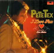 Pete Tex - I Love Sax