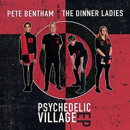Pete & The Dinne Bentham - Psychedelic Village
