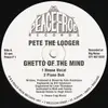 12inch Vinyl Single - Pete The Lodger - Ghetto Of The Mind