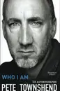 Hardcover - Pete Townshend - Who I Am: Die Autobiographie
