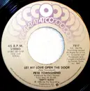 7inch Vinyl Single - Pete Townshend - Let My Love Open The Door / And I Moved