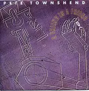 7inch Vinyl Single - Pete Townshend - A Friend Is A Friend