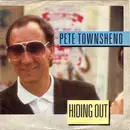 7inch Vinyl Single - Pete Townshend - Hiding Out