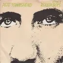7inch Vinyl Single - Pete Townshend - Rough Boys