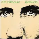 7inch Vinyl Single - Pete Townshend - Rough Boys