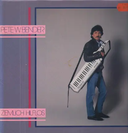 Pete W Bender - Ziemlich Hilflos