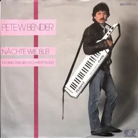 Pete Wyoming Bender - Nächte Wie Blei