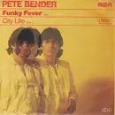 7inch Vinyl Single - Pete Wyoming Bender - Funky Fever