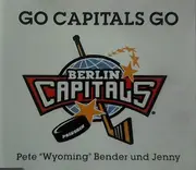 CD - Pete Wyoming Bender Und Jenny - Go Capitals Go