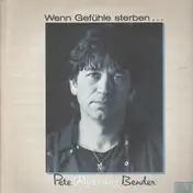 Pete Wyoming Bender - Wenn Gefühle sterben