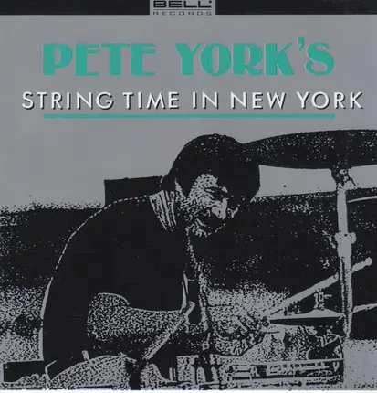 Pete York - Pete York's String Time In New York