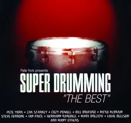 Pete York / Zak Starkey / Cozy Powell a.o. - Pete York Presents Super Drumming "The Best"