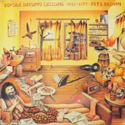 Double LP - Pete Brown - Before Singing Lessons 1969-1977