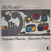 Pete Escovedo - Yesterday's Memories Tomorrow's Dreams / Live And In Concert