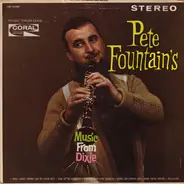 Pete Fountain - Pete Fountain's Music From Dixie