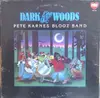 LP - Pete Karnes Blooz Band - Dark Of The Woods