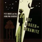 Pete Krebs - Hot Ginger and Dynamite