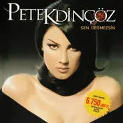 Petek Dinçöz - Sen Değmezsin