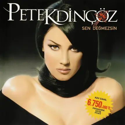 Petek Dinçöz - Sen Değmezsin