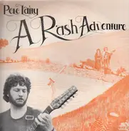 Pete Laity - A Rash Adventure