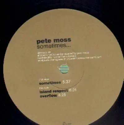 Pete Moss - Sometimes...