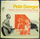 LP - Pete Seeger - 3 Saints, 4 Sinners And 6 Other People