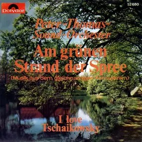 The Peter Thomas Sound Orchestra - Am Grünen Strand Der Spree