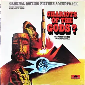 The Peter Thomas Sound Orchestra - Chariots Of The Gods? (Original Motion Picture Soundtrack)