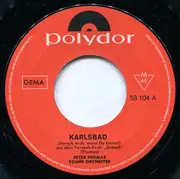 7inch Vinyl Single - Peter Thomas Sound Orchestra - Karlsbad (Vergiß Mich, Wenn Du Kannst)