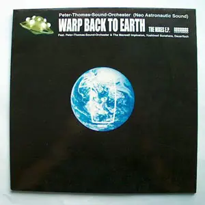 Peter Thomas Sound Orchestra - Warp Back To Earth (The Mixes E.P.)