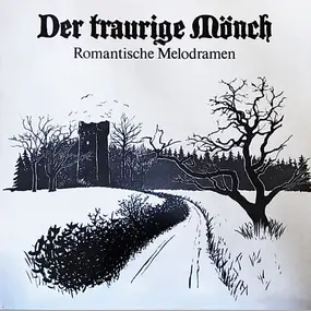 Franz Liszt - Der Traurige Mönch (Romantische Melodramen)