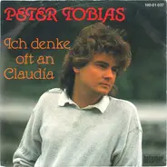 Peter Tobias - Ich Denke Oft An Claudia